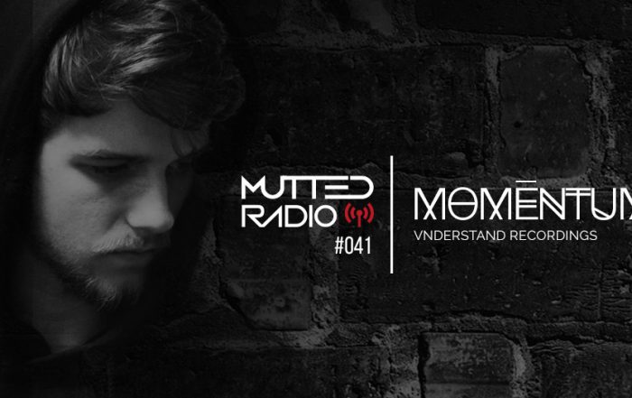 MUTTED RADIO #041 - MOMĒNTUM
